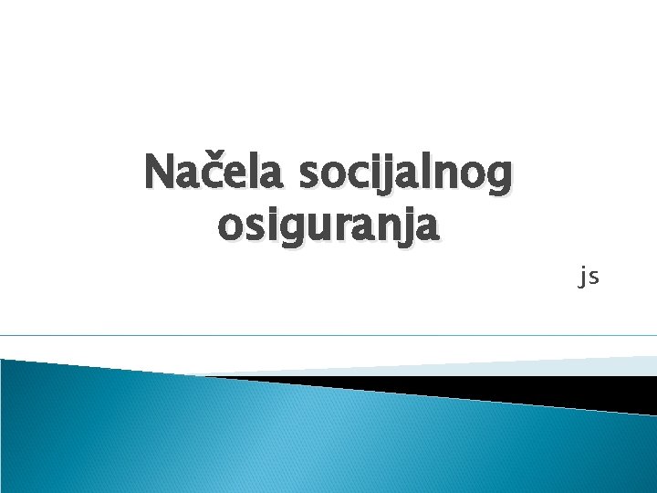 Načela socijalnog osiguranja js 