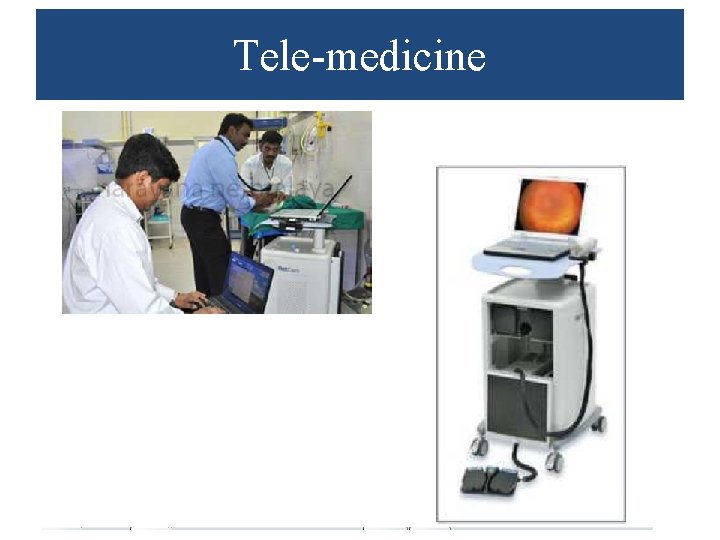 Tele-medicine 