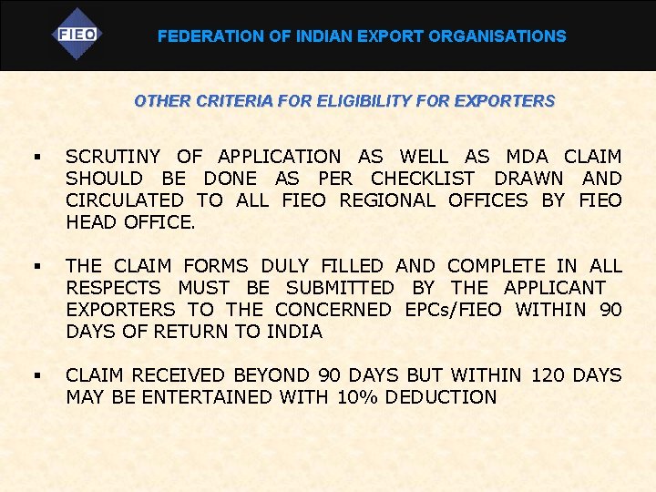 FEDERATION OF INDIAN EXPORT ORGANISATIONS OTHER CRITERIA FOR ELIGIBILITY FOR EXPORTERS § § §