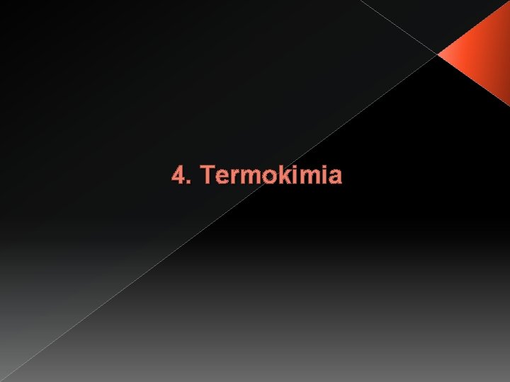 4. Termokimia 