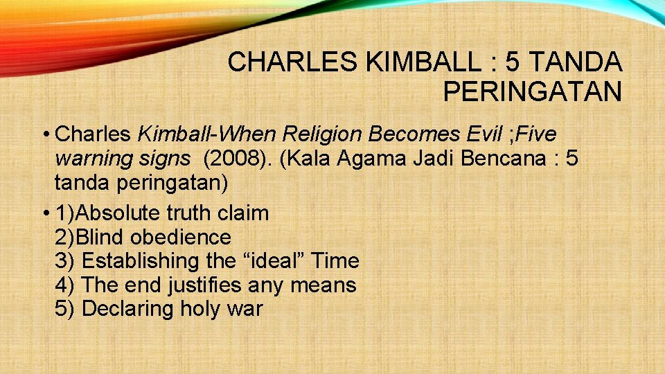 CHARLES KIMBALL : 5 TANDA PERINGATAN • Charles Kimball-When Religion Becomes Evil ; Five