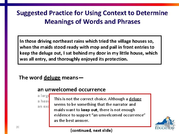 Suggested Practice for Using Context to Determine Meanings of Words and Phrases In those