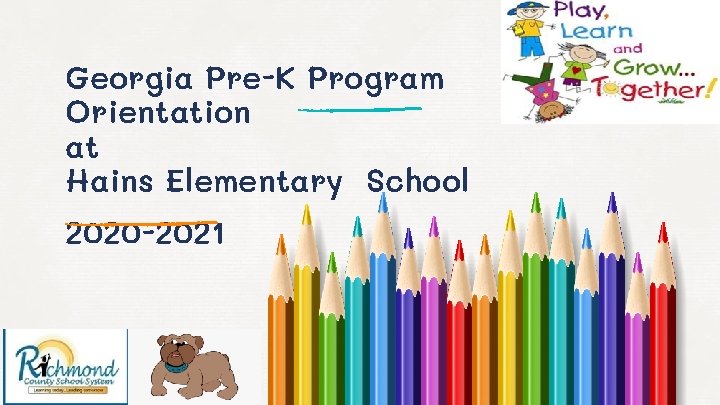 Georgia Pre-K Program Orientation at Hains Elementary School 2020 -2021 