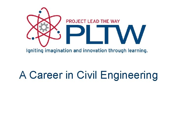 A Career in Civil Engineering 