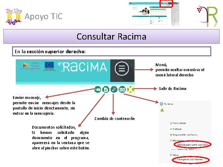 Apoyo TIC Consultar Racima En la sección superior derecha: Menú, permite ocultar o mostrar