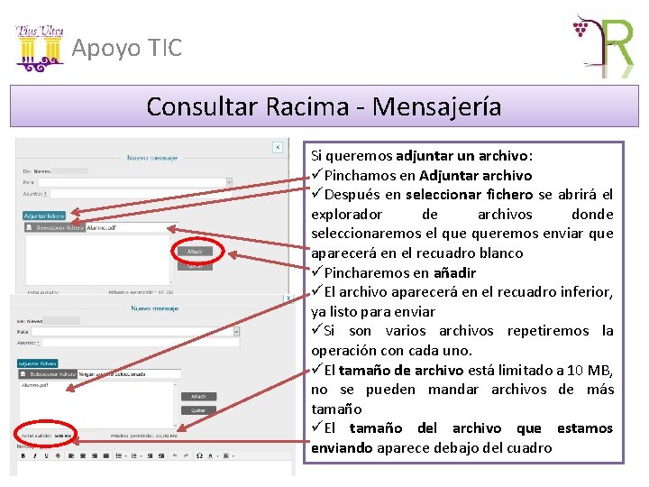 Apoyo TIC Consultar Racima - Mensajería Si queremos adjuntar un archivo: üPinchamos en Adjuntar