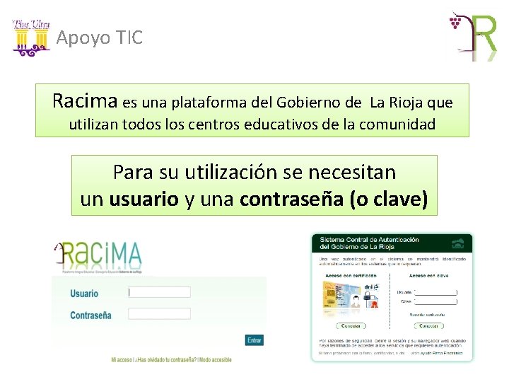 Apoyo TIC Racima es una plataforma del Gobierno de La Rioja que utilizan todos