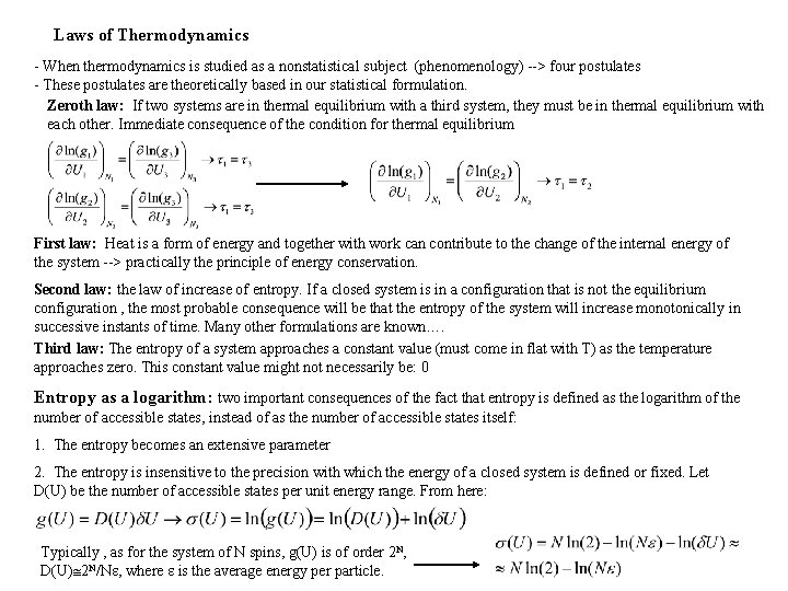 Laws of Thermodynamics - When thermodynamics is studied as a nonstatistical subject (phenomenology) -->