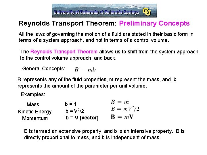 Reynolds Transport Theorem: Preliminary Concepts All the laws of governing the motion of a