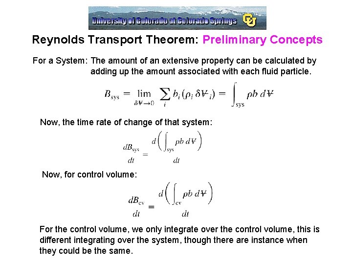 Reynolds Transport Theorem: Preliminary Concepts For a System: The amount of an extensive property Reynolds Transport Theorem: Preliminary Concepts For a System: The amount of an extensive property