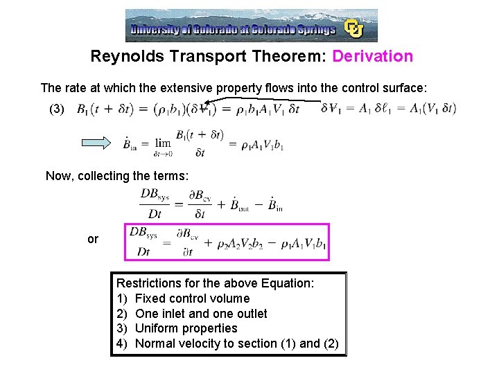 Reynolds Transport Theorem: Derivation The rate at which the extensive property flows into the