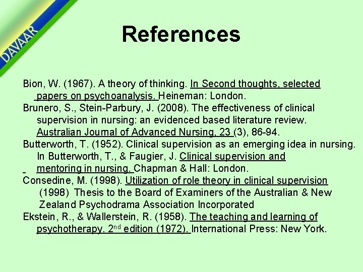 References Bion, W. (1967). A theory of thinking. In Second thoughts, selected papers on
