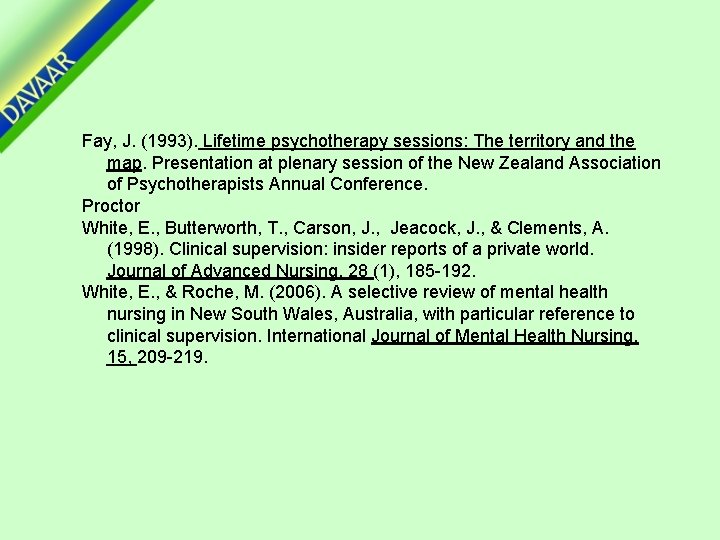 Fay, J. (1993). Lifetime psychotherapy sessions: The territory and the map. Presentation at plenary