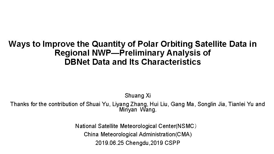 Ways to Improve the Quantity of Polar Orbiting Satellite Data in Regional NWP—Preliminary Analysis