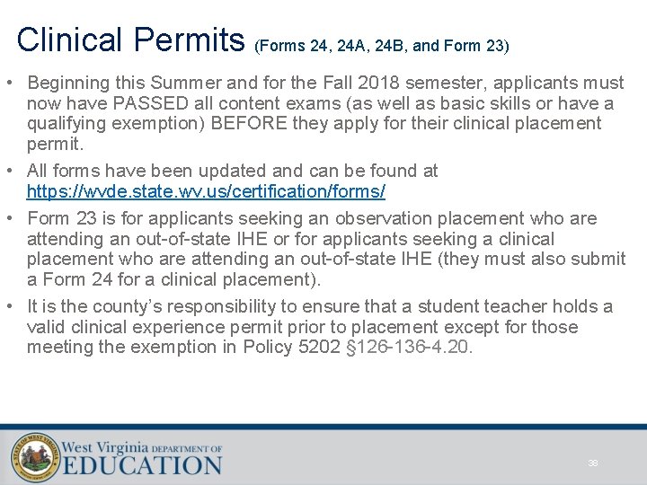 Clinical Permits (Forms 24, 24 A, 24 B, and Form 23) • Beginning this