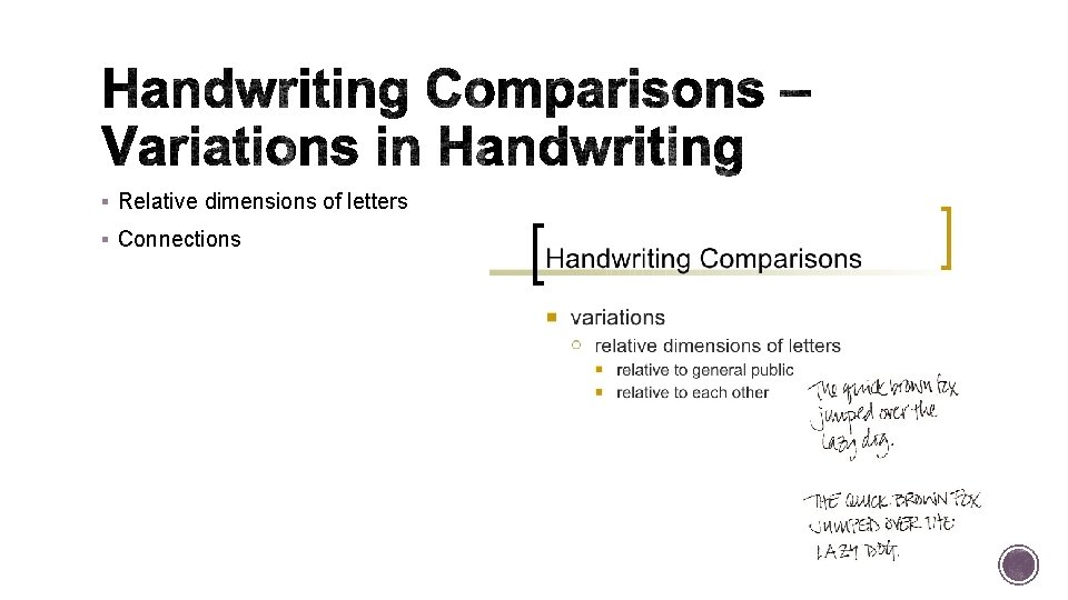 § Relative dimensions of letters § Connections § Relative dimensions of letters § Connections