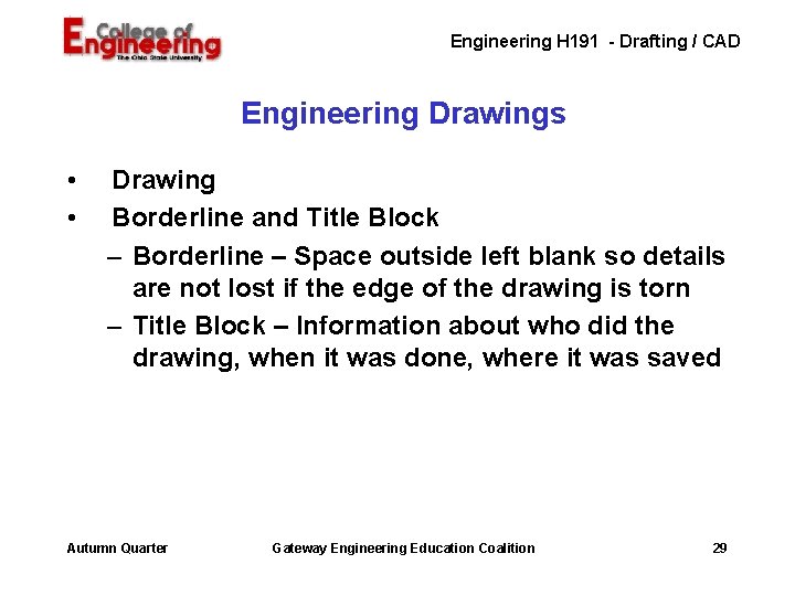 Engineering H 191 - Drafting / CAD Engineering Drawings • • Drawing Borderline and