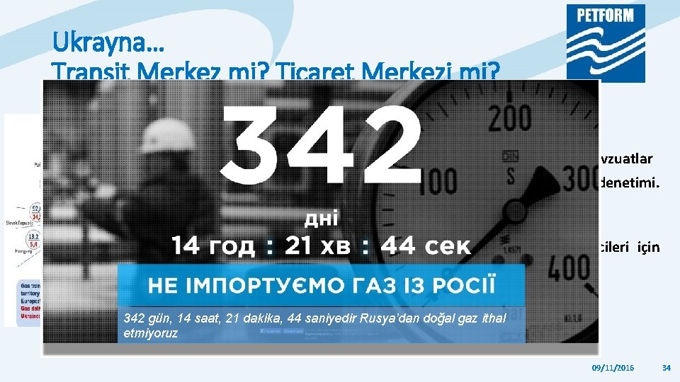 Ukrayna… Transit Merkez mi? Ticaret Merkezi mi? • 2015: AB’den fiziksel geri akış kapasitesi Ukrayna… Transit Merkez mi? Ticaret Merkezi mi? • 2015: AB’den fiziksel geri akış kapasitesi