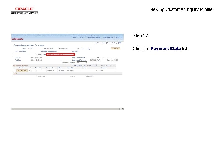 Viewing Customer Inquiry Profile Step 22 Click the Payment State list. 