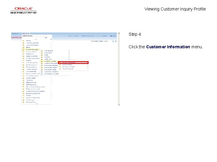 Viewing Customer Inquiry Profile Step 4 Click the Customer Information menu. 