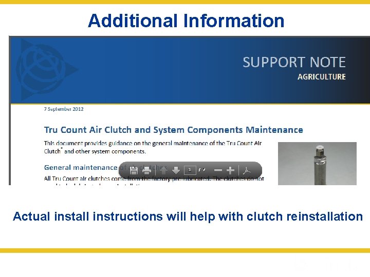 Additional Information Actual install instructions will help with clutch reinstallation 