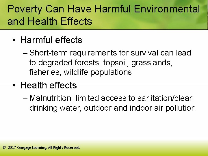 Poverty Can Have Harmful Environmental and Health Effects • Harmful effects – Short-term requirements