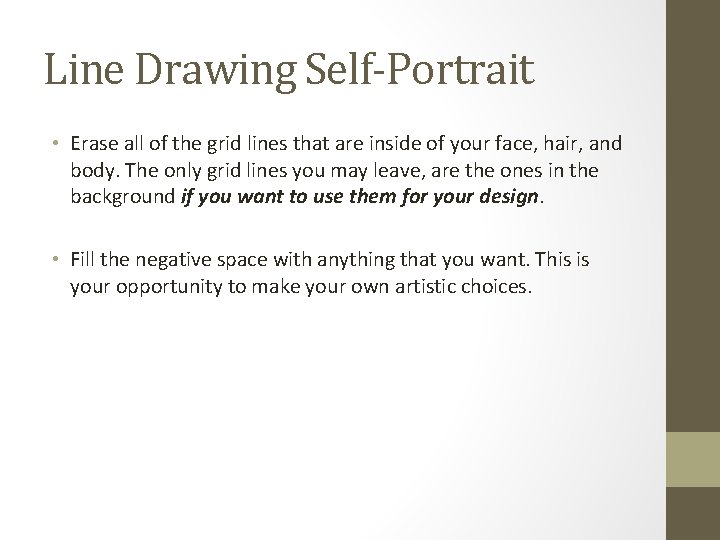 Line Drawing Self-Portrait • Erase all of the grid lines that are inside of