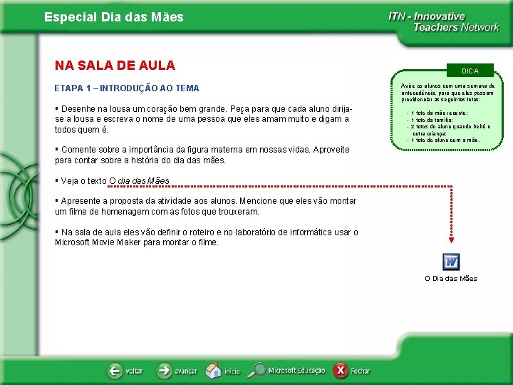 Especial Dia das Mães NA SALA DE AULA ETAPA 1 – INTRODUÇÃO AO TEMA