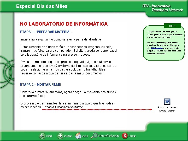 Especial Dia das Mães NO LABORATÓRIO DE INFORMÁTICA ETAPA 1 – PREPARAR MATERIAL Inicie