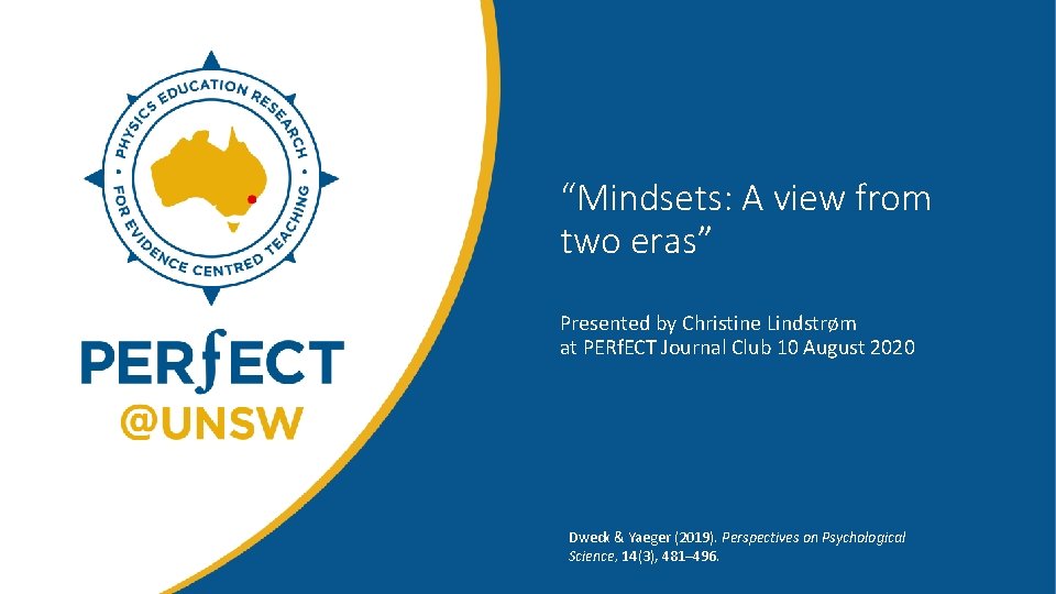 “Mindsets: A view from two eras” Presented by Christine Lindstrøm at PERf. ECT Journal