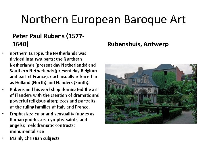 Northern European Baroque Art Peter Paul Rubens (15771640) • • northern Europe, the Netherlands