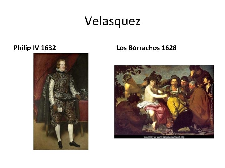 Velasquez Philip IV 1632 Los Borrachos 1628 