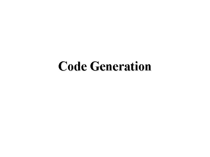 Code Generation 
