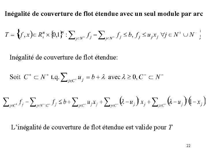 Inégalité de couverture de flot étendue avec un seul module par arc Inégalité de