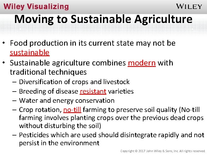 Moving to Sustainable Agriculture • Food production in its current state may not be
