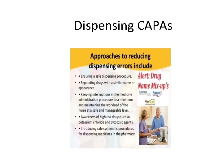 Dispensing CAPAs 34 