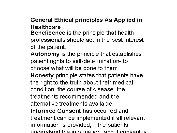 3/9/2021 General Ethical principles As Applied in Healthcare Beneficence is the principle that health