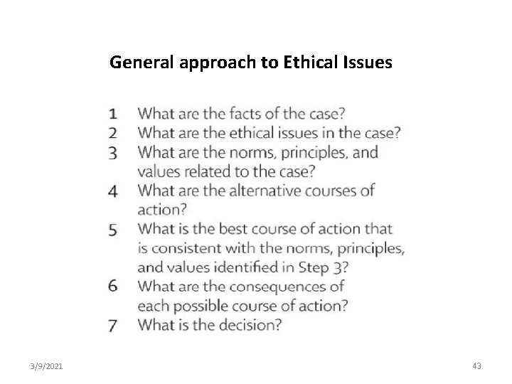 General approach to Ethical Issues 3/9/2021 43 