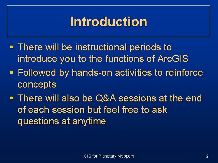 Introduction § There will be instructional periods to introduce you to the functions of Introduction § There will be instructional periods to introduce you to the functions of