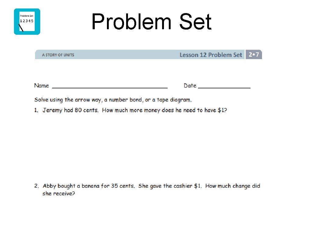 Problem Set Problem Set