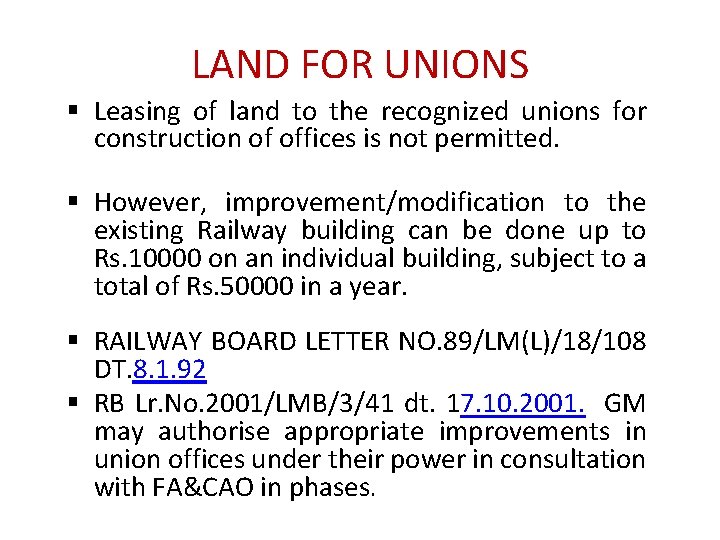 LAND FOR UNIONS § Leasing of land to the recognized unions for construction of LAND FOR UNIONS § Leasing of land to the recognized unions for construction of
