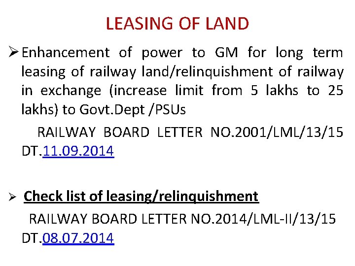 LEASING OF LAND Ø Enhancement of power to GM for long term leasing of LEASING OF LAND Ø Enhancement of power to GM for long term leasing of