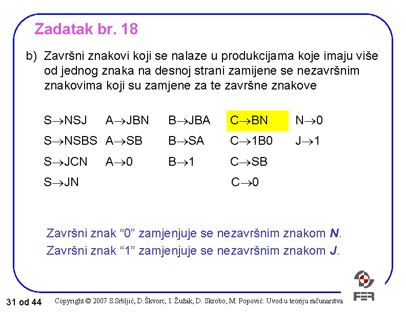 Zadatak br. 18 b) Završni znakovi koji se nalaze u produkcijama koje imaju više Zadatak br. 18 b) Završni znakovi koji se nalaze u produkcijama koje imaju više