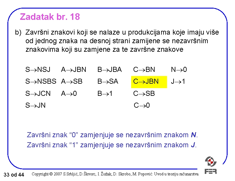 Zadatak br. 18 b) Završni znakovi koji se nalaze u produkcijama koje imaju više Zadatak br. 18 b) Završni znakovi koji se nalaze u produkcijama koje imaju više