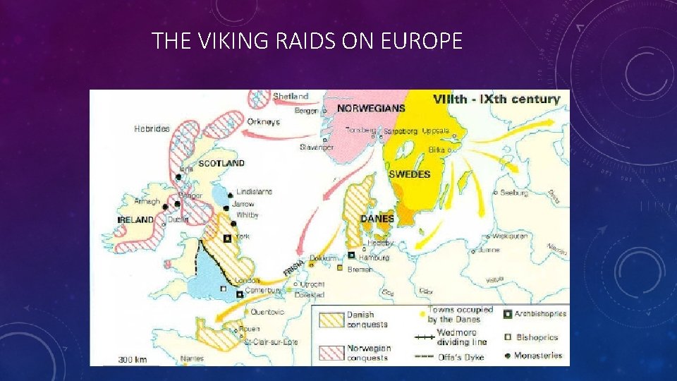 THE VIKING RAIDS ON EUROPE 