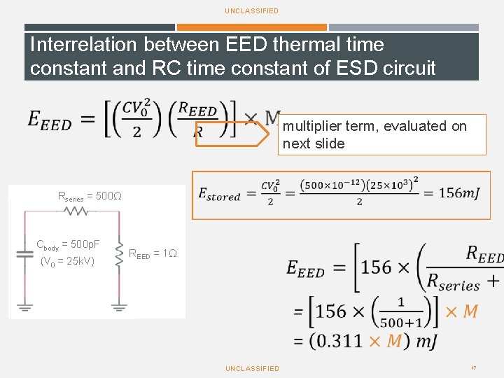 UNCLASSIFIED Interrelation between EED thermal time constant and RC time constant of ESD circuit UNCLASSIFIED Interrelation between EED thermal time constant and RC time constant of ESD circuit