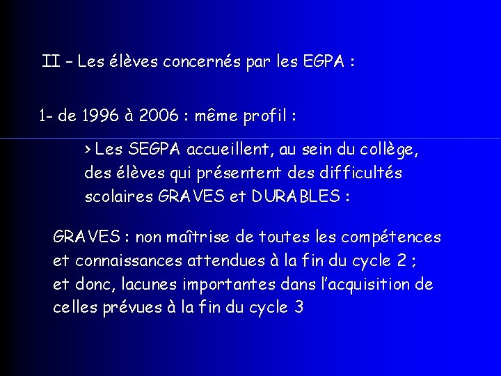 II – Les élèves concernés par les EGPA : 1 - de 1996 à