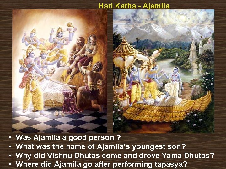 Hari Katha - Ajamila • Was Ajamila a good person ? • What was