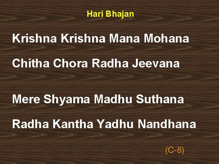 Hari Bhajan Krishna Mana Mohana Chitha Chora Radha Jeevana Mere Shyama Madhu Suthana Radha