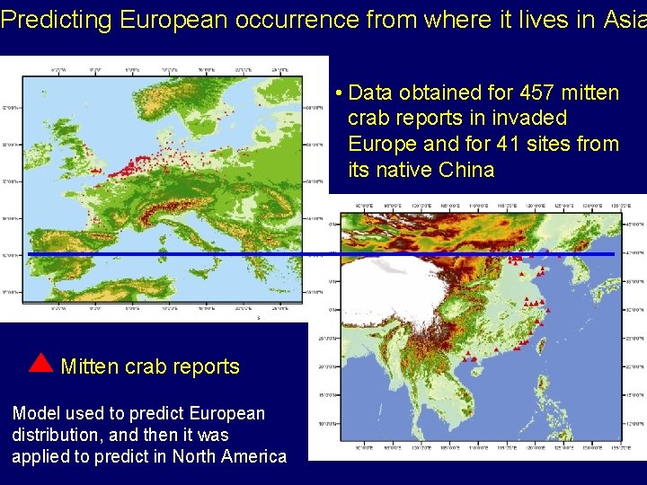 Predicting European occurrence from where it lives in Asia • Data obtained for 457